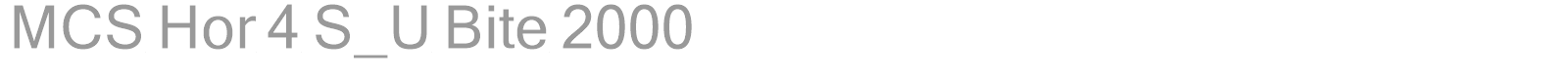 MCS Hor 4 S_U Bite 2000 font preview